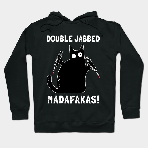 Cat With Syringes, Double Jabbed, Fully Vaccinated Hoodie by NuttyShirt